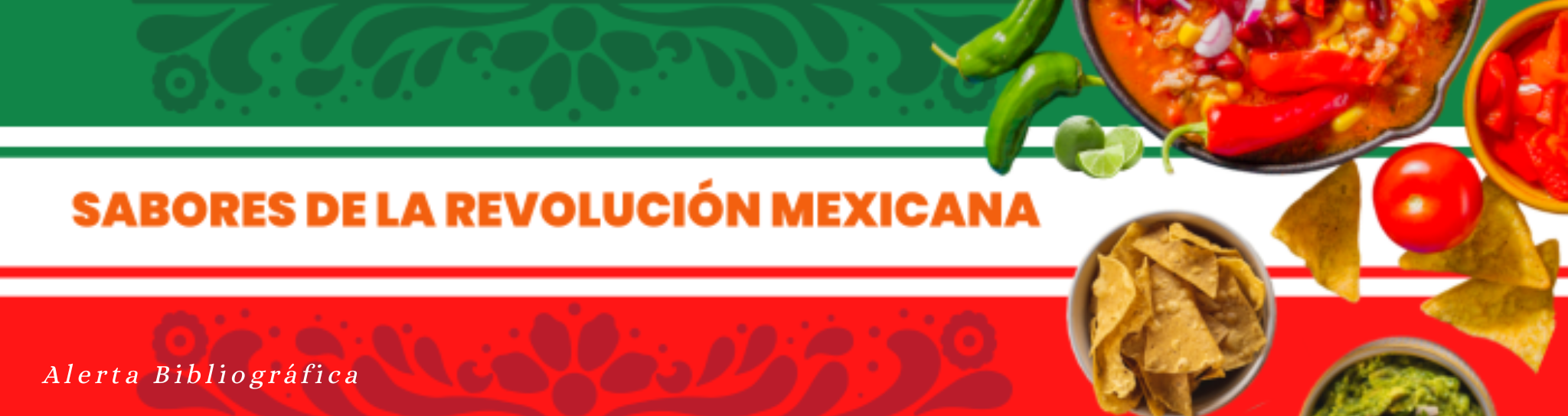 Alerta Bibliográfica: Sabores de la Revolución Mexicana